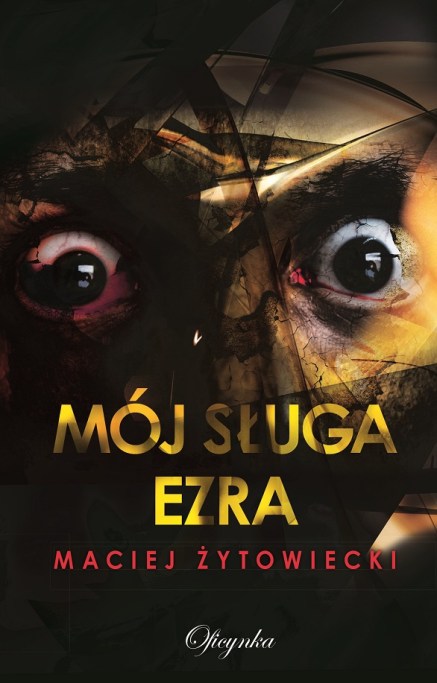 Maciej Żytowiecki _Mój sługa Ezra.indd